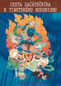 Cesta začátečníka k tibetskému buddhismu - Bruce Newman - Kliknutím na obrázek zavřete